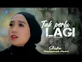Download Lagu Julia Anugerah Putri - Tak Perlu Lagi (Official Music Video)