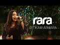 Download Lagu LIVE Rara - Ditikam Asmara, Tetep Keren!