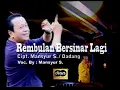 Mansyur S - Rembulan Bersinar Lagi | Official Music Video