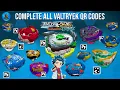 COMPLETE ALL VALTRYEKS QR CODES BEYBLADE BURST APP
