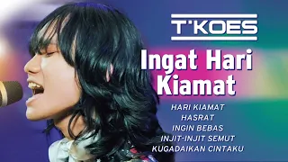 playlist ingat hari kiamat tkoes