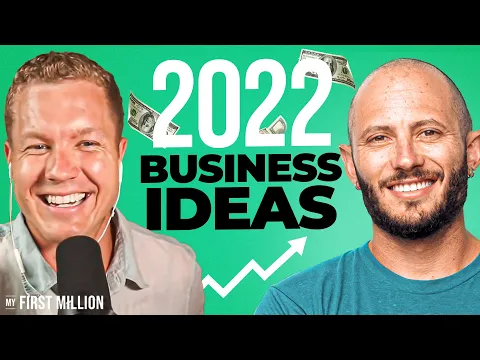 Brainstorming The Best Business Ideas To Start In 2022 with Noah Kagan thumbnail