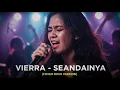 VIERRA - SEANDAINYA | COVER ROCK VERSION (Cover By Darung_Ka)