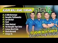 Download Lagu Wali Band Full Album - SI UDIN BERTANYA - NENEKKU PAHLAWANKU - CARI BERKAH || LAGU POP TERPOPULER
