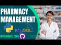 Python Projects Tkinter GUI Pharmacy Management with Mysql Tutorial