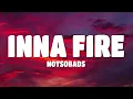 NOTSOBAD - Inna Fire (Lyrics)