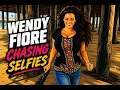 Wendy Fiore Chasing Selfies