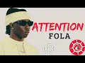 FOLA- ATTENTION (OFFICIAL LYRICS)