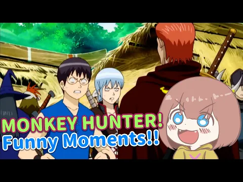 Download MP3 【GINTAMA/銀魂】 MONKEY HUNTER ARC!  GINTAMA FUNNY MOMENTS