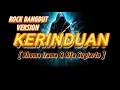 Download Lagu KERINDUAN - Cover Rock Dangdut Version ( Rhoma irama \u0026 Rita Sugiarto )