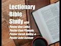 Lectionary Bible Study w Pastors Ben Lalka Sam Plymale Sarah Bailey John Iseman - June 10 2020