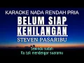 Download Lagu Steven Pasaribu - Belum Siap Kehilangan (Karaoke Lower Key Nada Rendah Pria -3)