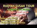 Download Lagu Ruqyah Susah Tidur Malam, Coba Dengarkan Ayat Ruqyah Insomnia Susah Tidur dan Gelisah Penyejuk Hati
