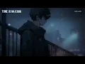 Tune Jo Na Kaha (Slowed + Reverb) | Mohit Chauhan | New York | SR Lofi