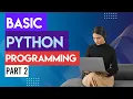 Mastering Essential Python Techniques Basic Python Programming Part 2