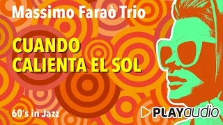 Download Cuando Calienta El Sol - Anni ‘60 In Jazz - Massimo Faraò Trio MP3