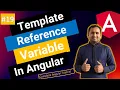 Template reference variable in Angular Angular tutorial