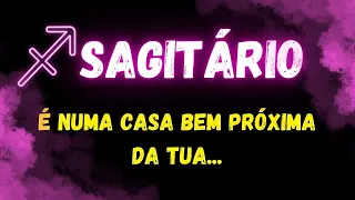 ♐️SAGITÁRIO🏠É NUMA CASA BEM PRÓXIMA DA TUA...