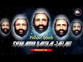 Lagu NASEHAT SYEKH ABDUL QODIR AL JAILANI | FUTUHUL GHAIB ( RISALAH 1-20 )