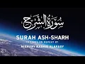 Download Lagu Surah Ash-Sharh by Mishary Rashid Alafasy | 10x Repeat | مشاري بن راشد العفاسي | سورة الشرح