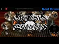 Download Lagu LAST CHILD - PENANTIAN - Real Drum