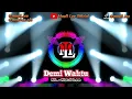 Download Lagu ML MAULL LEE - DEMI WAKTU 2023 (COVER REMIX) | UNGU | REMIX | VIRAL | BREAKBEAT | FULLBASS | 2023