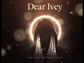 Dear Ivey - The silent partner Ft Ivey H 
