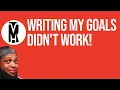 Writing My Goals Didn t Work