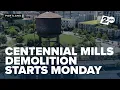 Crews will begin demolition at Centennial Mills building with detonation of water tower