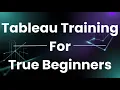 Tableau Training for Beginners - Complete Demo Build Your First Dashboard