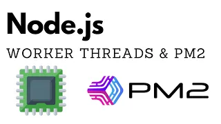 Node js Worker Threads PM2 Tutorial