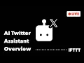 AI Twitter Assistant overview