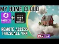 Access Your HexOS NAS From Anywhere Tailscale Remote Access Setup Guide