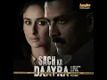Sach Ka Daayra (From "Daayra") - B Praak, Amit Trivedi & Gulzar
