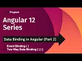 Event Binding Two Way Data Binding in Angular Data Binding in Angular 12 Angular 12 Tutorials