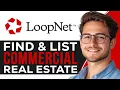 LoopNet Tutorial for Beginners Find List Commercial Real Estate 2025