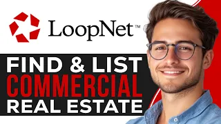 LoopNet Tutorial for Beginners Find List Commercial Real Estate 2025