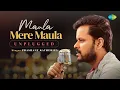 Download Lagu Maula Mere Maula Unplugged | Prashant Katheriya | Nawazish | Romantic Hindi Song