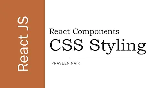 - Styling React Components with CSS