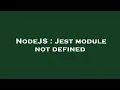 NodeJS Jest module not defined