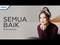 Download Lagu Semua Baik - Shinta Rosari (vertical video lyrics)