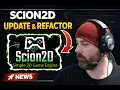 Scion2D Major Update Refactor - Big Engine Improvements