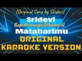 Download Lagu Sridevi - Mataharimu Karaoke