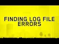 Finding Log File Errors