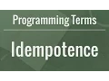 Programming Terms Idempotence