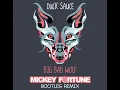 Duck Sauce - Big Bad Wolf (Mickey Fortune Bootleg)