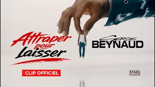 Serge Beynaud - Attraper pour Laisser (Clip Officiel)