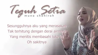 Download Muna Shahirah - Teguh Setia (lirik) MP3