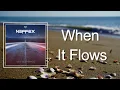 Download Lagu NEFFEX - When It Flows (Lyrics)
