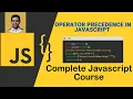 Operator Precedence in JavaScript JavaScript Fundamentals